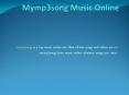 Mymp3song Music Online PowerPoint PPT Presentation