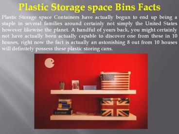 Plastic Storage space Bins Facts