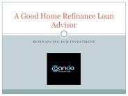 A Good Home Refinance Loan Advisor