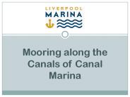 Mooring along the Canals of Canal Marina