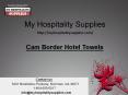 Cam border hotel towels PowerPoint PPT Presentation