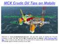 MCX Crude Oil Tips on Mobile, 100% Accurate MCX Tips (1) PowerPoint PPT Presentation