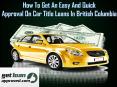 Get easy and quick approval on car title loans in British Columbia PowerPoint PPT Presentation