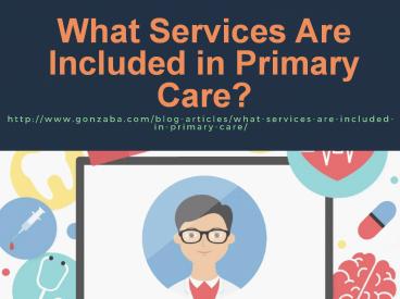 What Services Are Included in Primary Care?