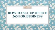 How to Set up Office 365 for business