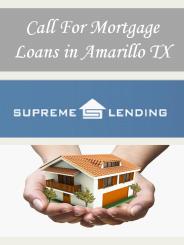 Call For Mortgage Loans in Amarillo TX