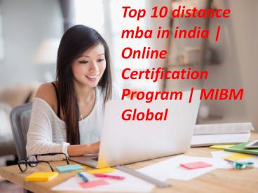 Contact {[{MIBM GLOBAL}]} Top 10 distance mba in india Online Certification Program