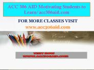 ACC 306 AID Motivating Students to Learn/acc306aid.com