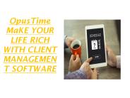 Make Your Life Rich with Client Management Software