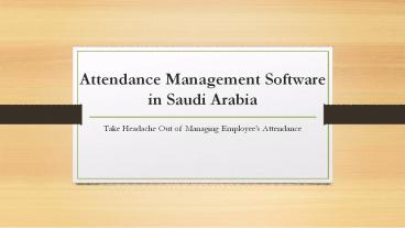 Manage Employees Attendance Easily with Attendance Management Software in Saudi Arabia