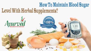 How To Maintain Blood Sugar Level With Herbal Supplements?