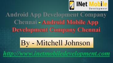 Android Mobile App Development Company Chennai