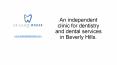 Dentistry and dental services in Beverly Hills - An Independent Clinic PowerPoint PPT Presentation