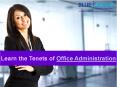 Learn the Tenets of Office Administration PowerPoint PPT Presentation
