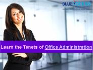 Learn the Tenets of Office Administration