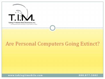 Are Personal Computers Going Extinct?