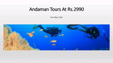 Andaman Tours At Rs. 2990