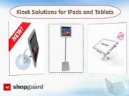Kiosk Solutions for Ipads and Tablets