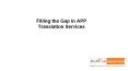 Filling the Gaps in APP Translation Services PowerPoint PPT Presentation