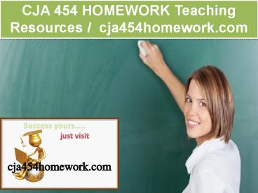 CJA 454 HOMEWORK Teaching Resources / cja454homework.com