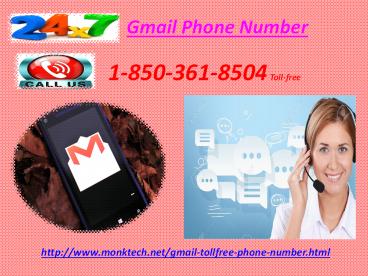 Gmail Phone Number 1-850-361-8504: The quickest remedy provider