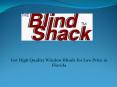 Get High Quality Window Blinds for Low Price in Florida PowerPoint PPT Presentation