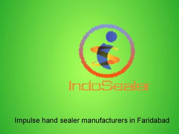 Impulse hand sealer manufacturers in Faridabad (3)