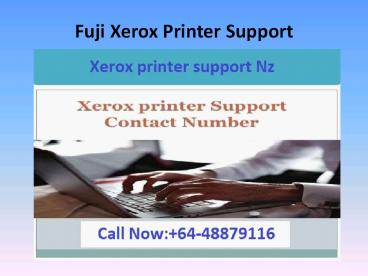 Fuji Xerox Printer Support Number +64-48879116