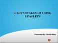 4 ADVANTAGES OF USING LEAFLETS PowerPoint PPT Presentation