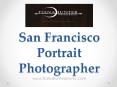 San Francisco Portrait Photographer - www.tianahunterphoto.com PowerPoint PPT Presentation