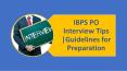 IBPS PO Interview Tips & Guidelines for Preparation PowerPoint PPT Presentation