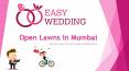Open Lawns in Mumbai PowerPoint PPT Presentation