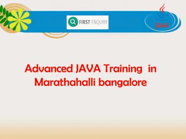 Advanced JAVA Training  in Marathahalli bangalore