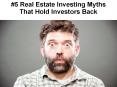 5 Real Estate Investing Myths PowerPoint PPT Presentation