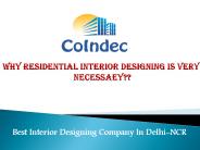 Why Residential Interior Designing Is Needed??