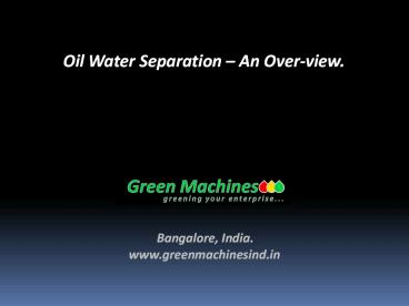 KleenSEP Oil Water Separation - An Over-view