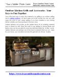 Outdoor Kitchen Grills and Accessories - Your Keys to Fun Together PowerPoint PPT Presentation
