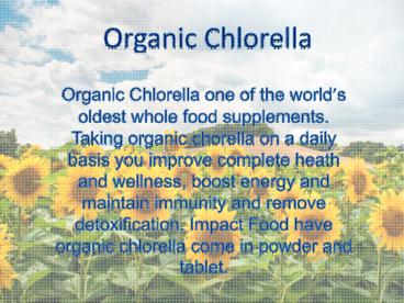 Whole Food Supplements Organic Chlorella