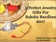 5 Perfect Jewelry Gifts For Raksha Bandhan 2017 PowerPoint PPT Presentation