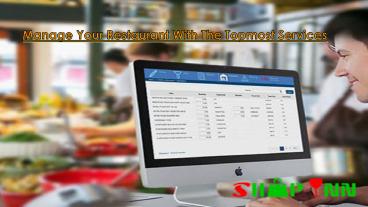Manage Your Restaurant With The Topmost Services