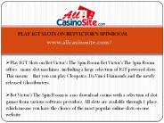 PLAY IGT SLOTS ON BETVICTOR'S SPINROOM