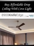Buy Affordable Drop Ceiling With Cove Light