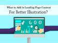 What To Add In Landing Page Content For Better Illustration? PowerPoint PPT Presentation