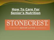 How To Care For Senior’s Nutrition
