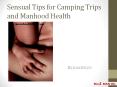Sensual Tips for Camping Trips and Manhood Health PowerPoint PPT Presentation