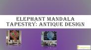 Elephant Mandala Tapestry: Antique Design