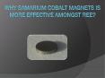 Why Samarium Cobalt Magnets Is More EffectiveAmongst PowerPoint PPT Presentation