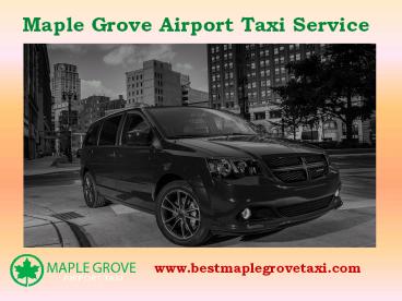 Airport Cab Service in Maple Grove