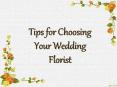 Tips for Choosing Your Wedding Florist PowerPoint PPT Presentation