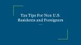 Tax Tips For Non U.S. Residents and Foreigners PowerPoint PPT Presentation